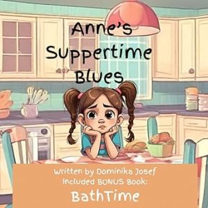 Anne's Suppertime Blues-Children's book